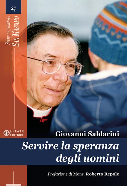 Servire la speranza degli uomini - Giovanni Saldarini - copertina