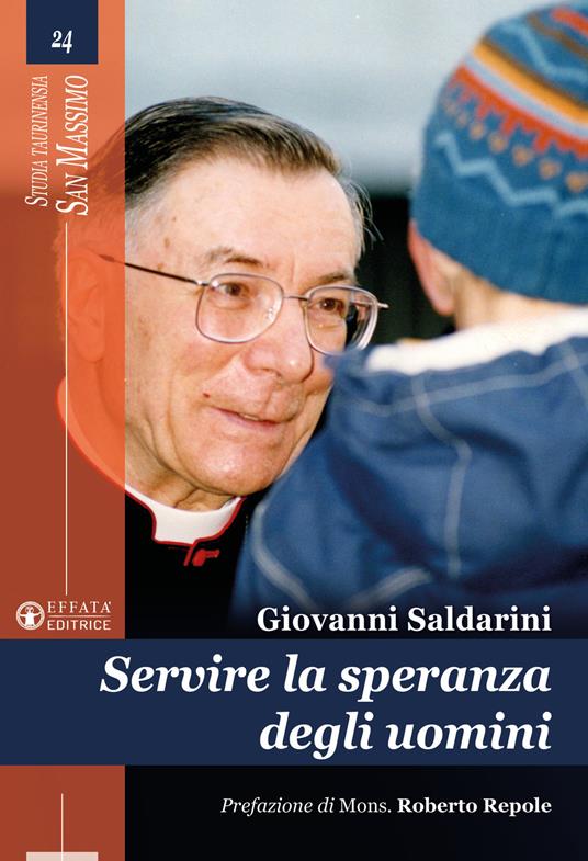 Servire la speranza degli uomini - Giovanni Saldarini - copertina