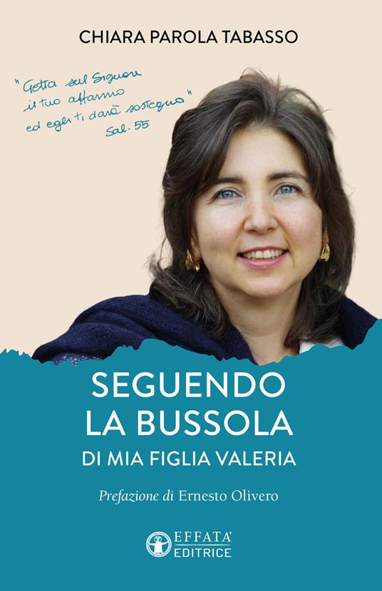 Seguendo la bussola di mia figlia Valeria - Chiara Parola Tabasso - copertina