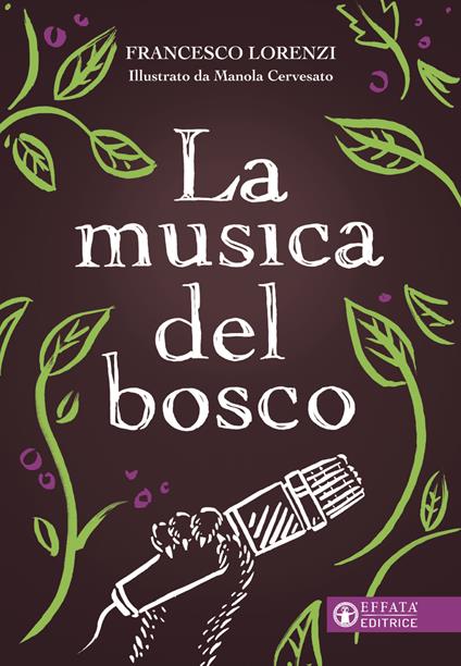 La musica del bosco. Ediz. a colori - Francesco Lorenzi - copertina