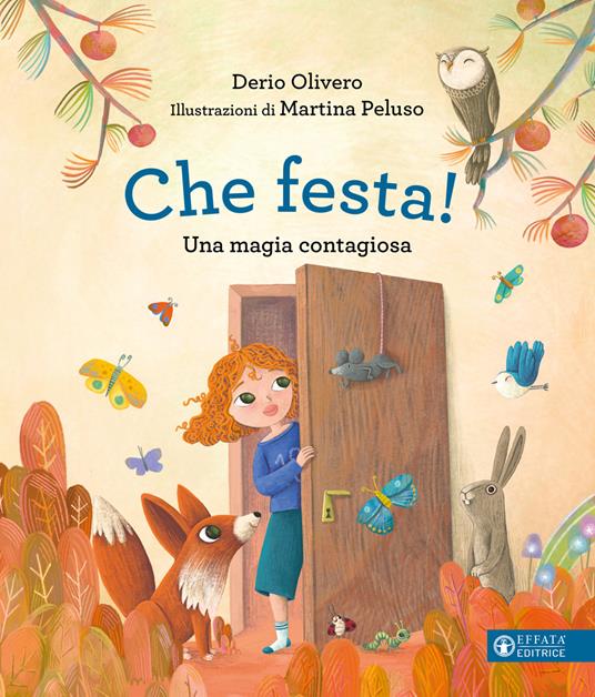 Che festa! Una magia contagiosa - Derio Olivero - copertina