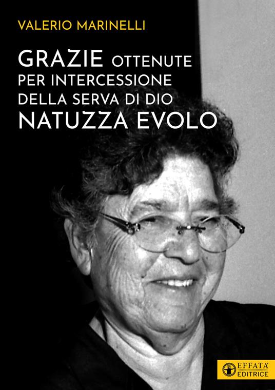 Grazie ottenute per intercessione della serva di Dio Natuzza Evolo - Valerio Marinelli - copertina