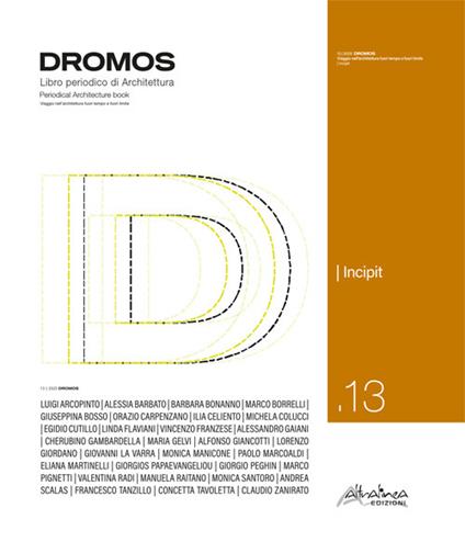 Dromos. Libro periodico di architettura. Ediz. italiana e inglese (2025). Vol. 13: Incipit - copertina