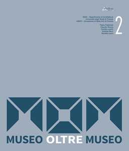 MOM. Museo Oltre Museo. Vol. 2