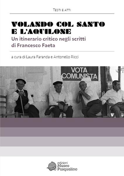 Volando col santo e l'aquilone. Un itinerario critico negli scritti di Francesco Faeta - copertina