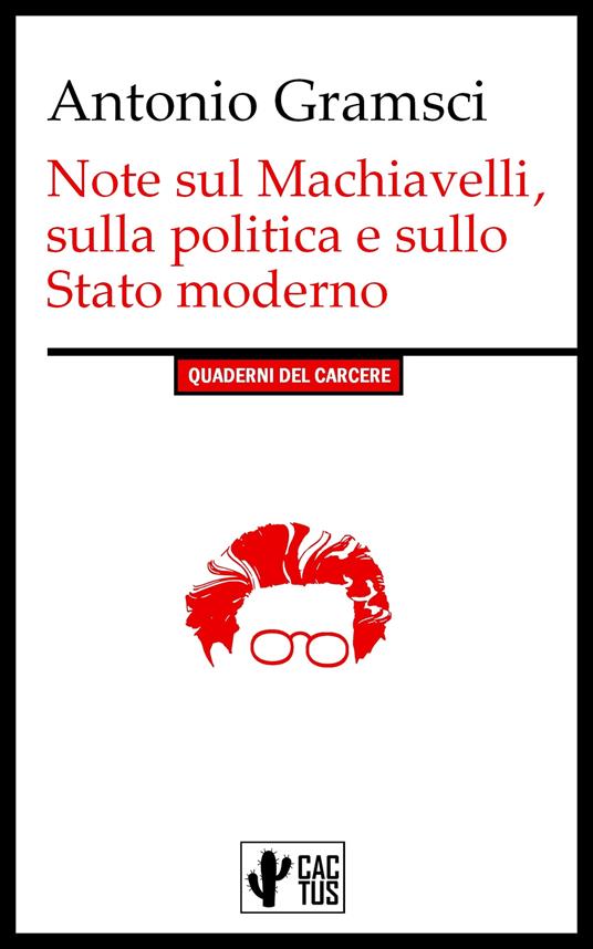 Note sul Machiavelli, sulla politica e sullo stato moderno - Antonio Gramsci - ebook