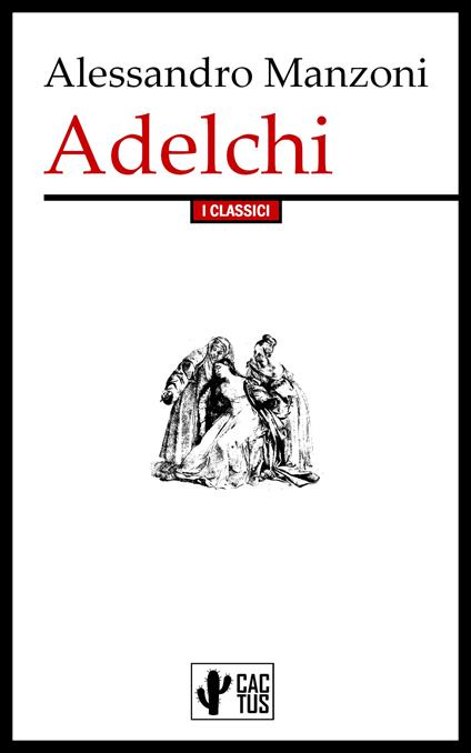 Adelchi - Alessandro Manzoni - ebook