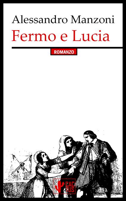 Fermo e Lucia - Alessandro Manzoni - ebook
