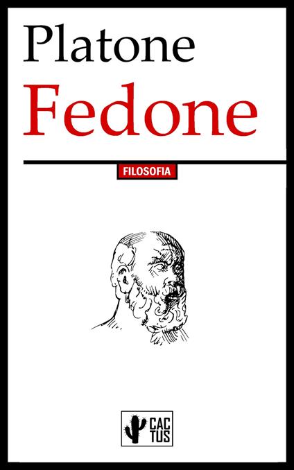 Fedone - Platone,Francesco Acri - ebook