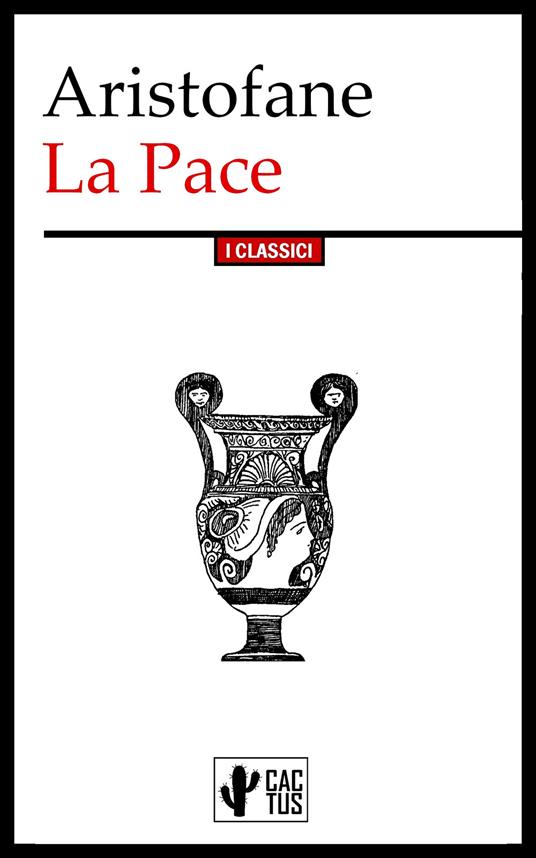 La Pace - Aristofane,Ettore Romagnoli - ebook