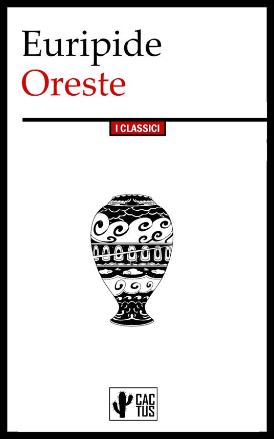 Oreste - Euripide,Ettore Romagnoli - ebook