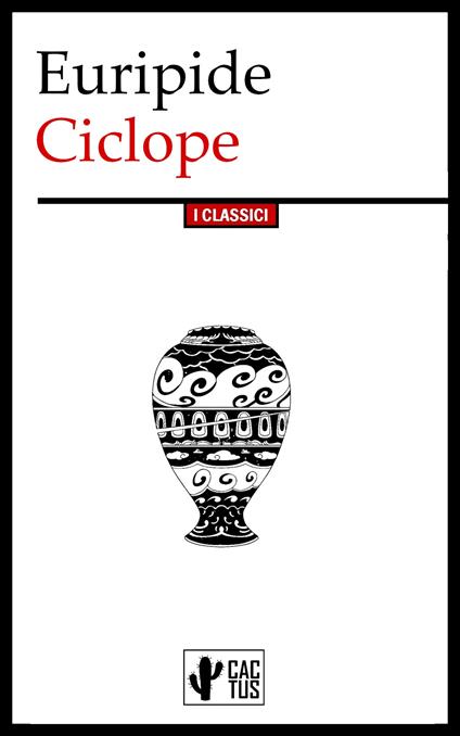 Ciclope - Euripide,Ettore Romagnoli - ebook