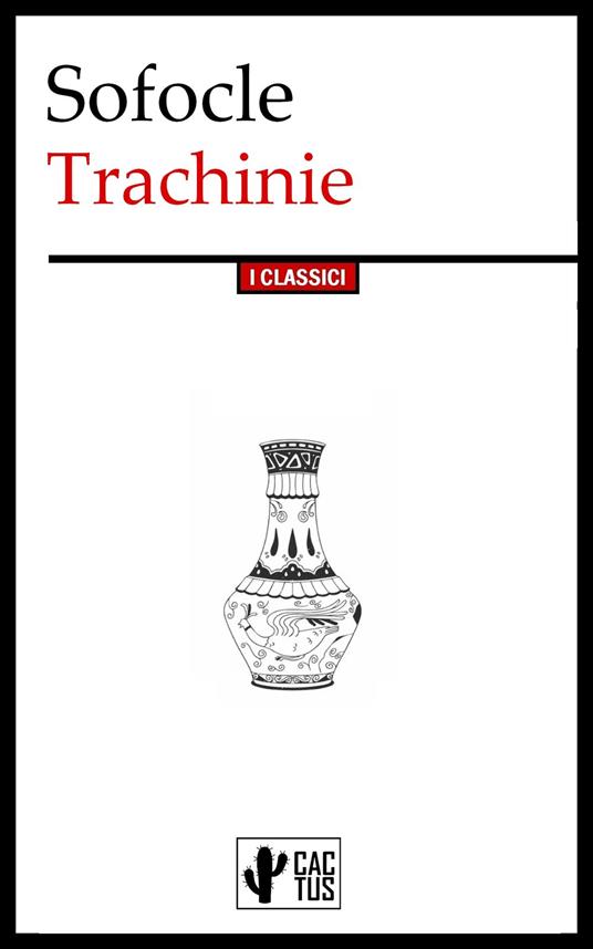Trachinie - Sofocle,Felice Bellotti - ebook