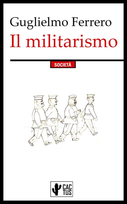 Il militarismo - Guglielmo Ferrero - ebook