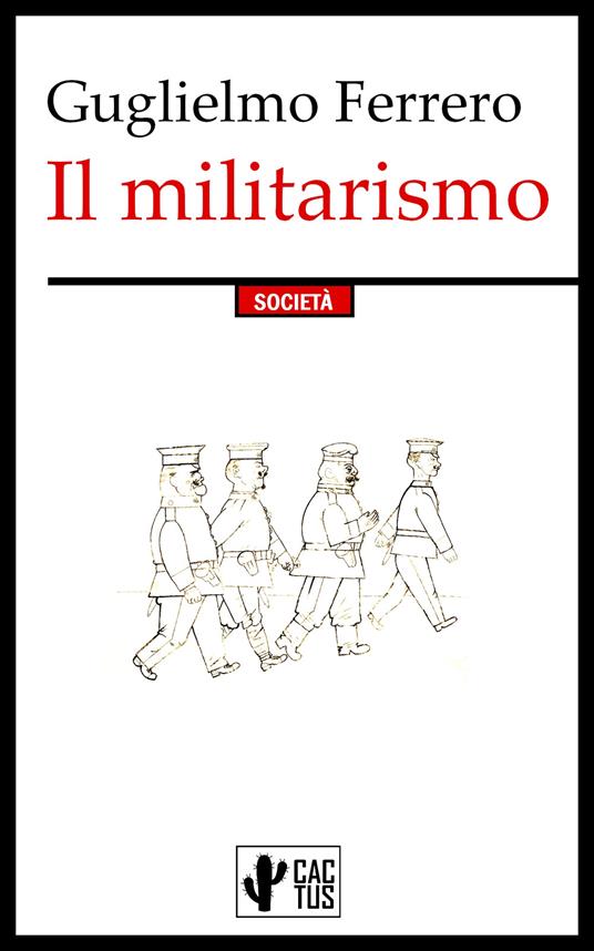 Il militarismo - Guglielmo Ferrero - ebook
