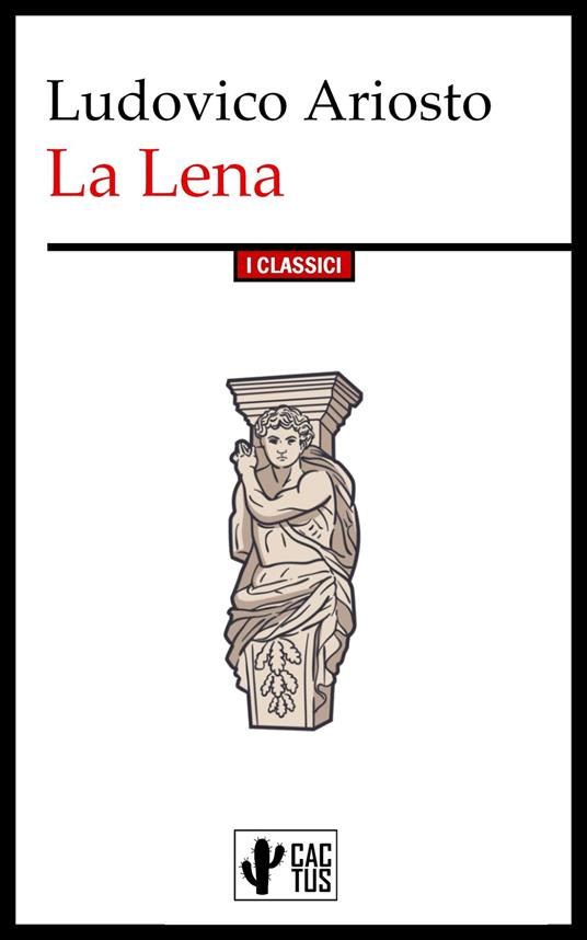 La Lena - Ludovico Ariosto - ebook