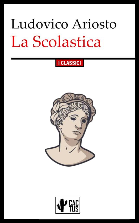 La Scolastica - Ludovico Ariosto - ebook