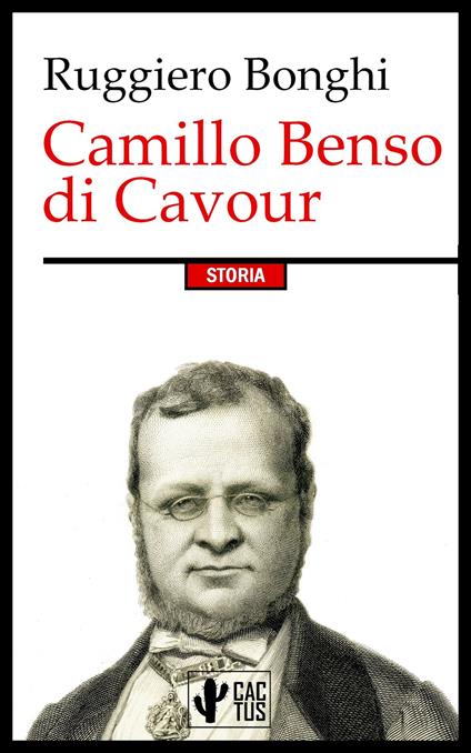 Camillo Benso di Cavour - Ruggiero Bonghi - ebook