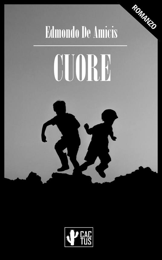 Cuore - Edmondo De Amicis - ebook
