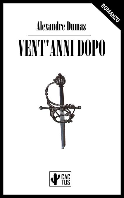 Vent'anni dopo - Alexandre Dumas - ebook