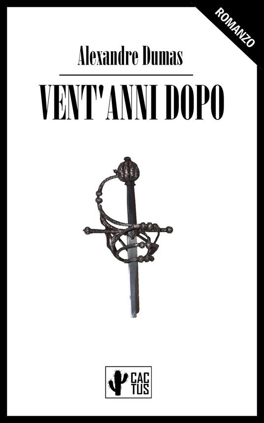 Vent'anni dopo - Alexandre Dumas - ebook