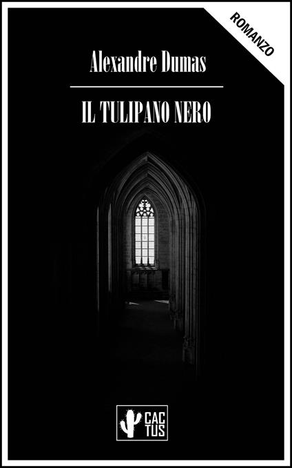 Il tulipano nero - Alexandre Dumas,Giovanni Chiarini - ebook