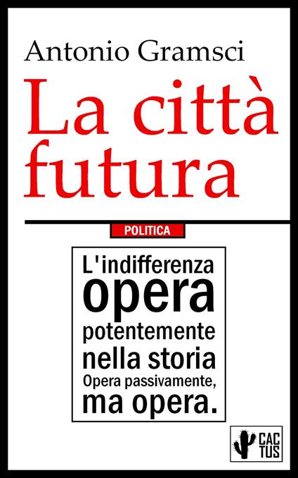 La città futura - Antonio Gramsci - ebook