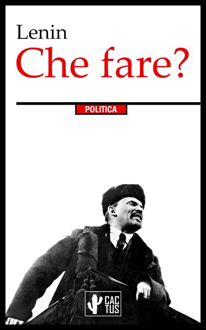 Che fare? - Vladimir Ilic Lenin - ebook