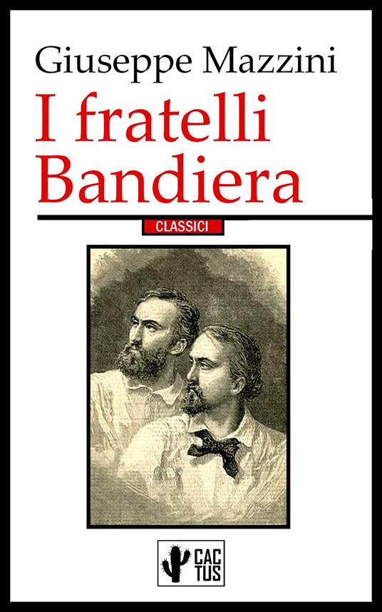I fratelli Bandiera - Giuseppe Mazzini - ebook