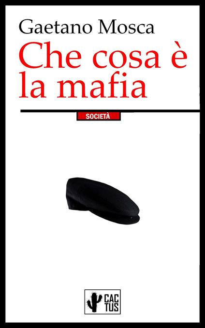 Che cosa è la mafia - Gaetano Mosca - ebook