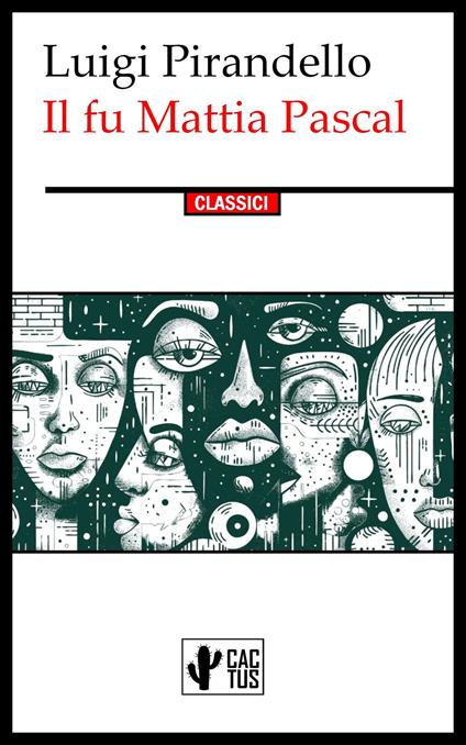 Il fu Mattia Pascal - Luigi Pirandello - ebook