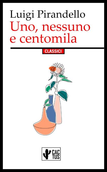 Uno, nessuno e centomila - Luigi Pirandello - ebook
