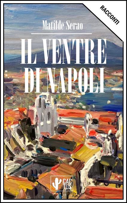 Il ventre di Napoli - Matilde Serao - ebook