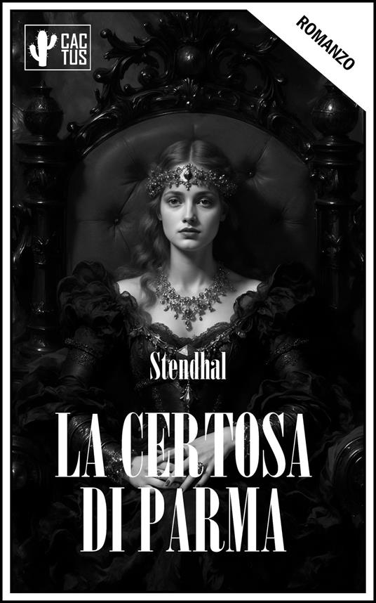 La certosa di Parma - Stendhal,Ferdinando Martini - ebook