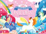 Il magico mondo degli unicorni. Ediz. illustrata