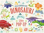 Alla scoperta dei dinosauri. Ediz. illustrata