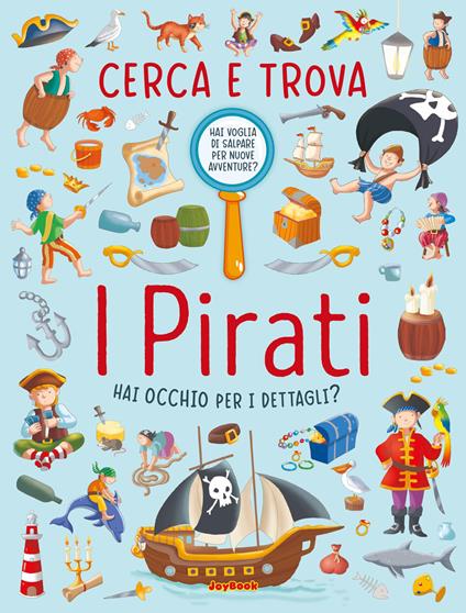 I pirati. Cerca e trova. Ediz. a colori - copertina