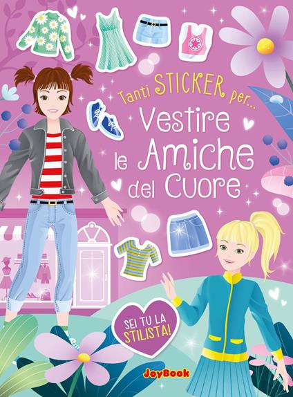 Vesto le amiche del cuore. Ediz. a colori - copertina