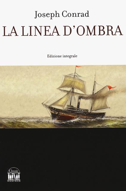 La linea d'ombra. Una confessione - Joseph Conrad - copertina