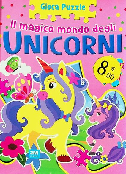 Unicorno. Gioca puzzle. Ediz. a colori - copertina