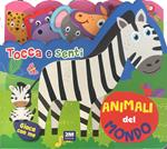 Animali del mondo. Tocca e senti. Ediz. a colori