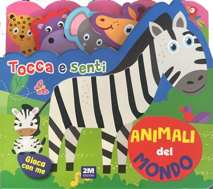 Animali del mondo. Tocca e senti. Ediz. a colori - copertina
