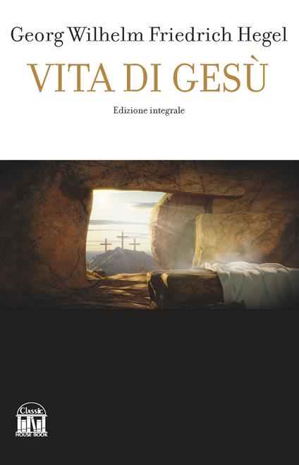 Vita di Gesù - Friedrich Hegel - copertina