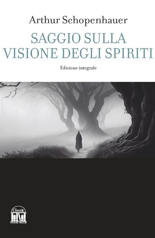 Saggio sulla visione degli spiriti - Arthur Schopenhauer - copertina