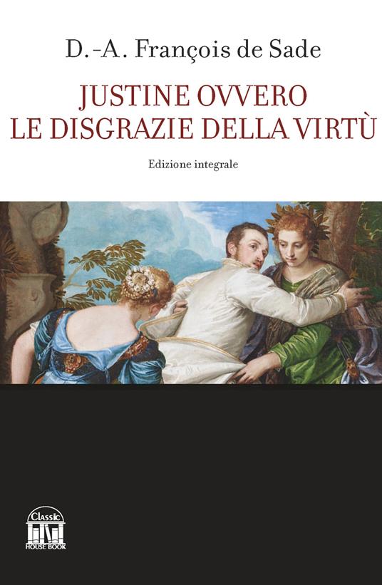 Justine ovvero le disgrazie della virtù - François de Sade - copertina
