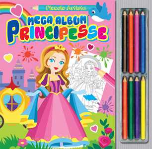 Mega album principesse. Ediz. illustrata. Con matite