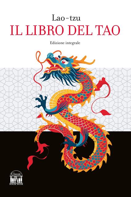 Il libro del Tao. Ediz. integrale - Lao Tzu - copertina