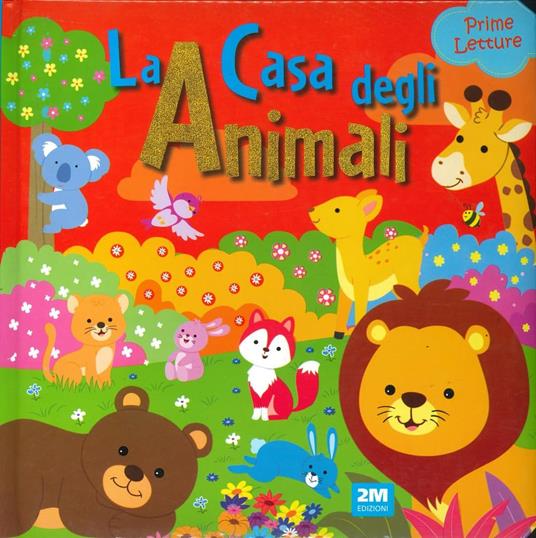La casa degli animali. Ediz. illustrata - copertina