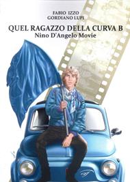 Quel ragazzo della curva b. Nino D’Angelo movie