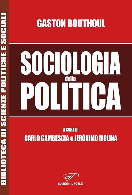 Sociologia della politica - Gaston Bouthoul - copertina
